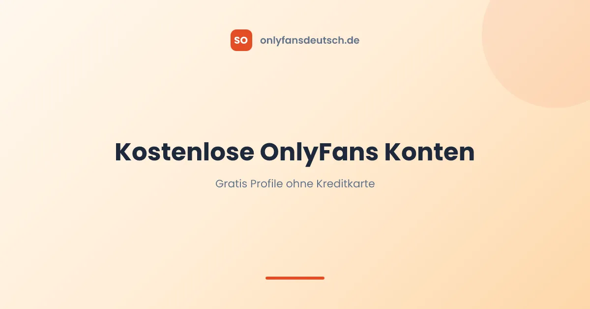 Kostenlose OnlyFans Konten